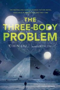 Cixin Liu, The Three-Body Problem